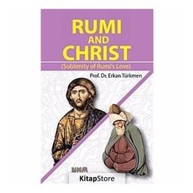 RUMI AND CHRIST - ERKAN TÜRKMEN