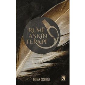 Rumi Aşkın Terapi - M. Faik Özdengül