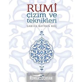Rumi Çizim ve Teknikleri - Sabiha Bayhan Koç