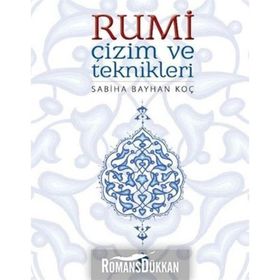 Rumi Çizim ve Teknikleri - Sabiha Bayhan Koç