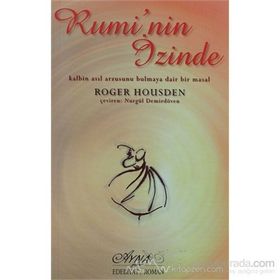 RUMI'NIN İZİNDE - ROGER HOUSDEN