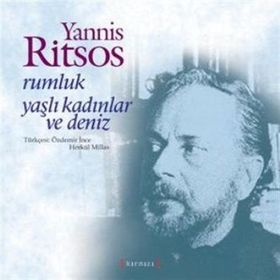 RUMLUK YAŞLI KADINLAR VE DENIZ - YANNIS RITSOS