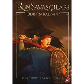 Run Savaşçıları 1 - Odin’in Kalkanı - James Jennewien Tom S. Parker