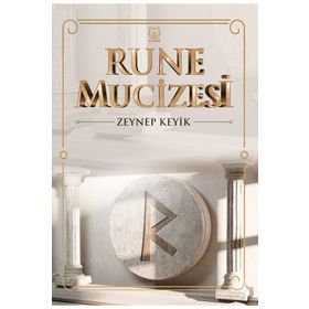 Rune Mucizesi - Zeynep Keyik