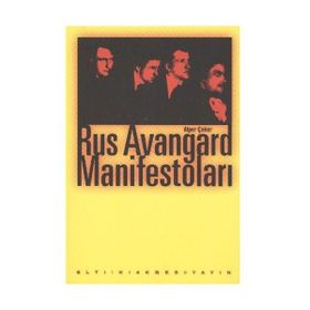 RUS AVANGARD MANİFESTOLARI - ALPER ÇEKER