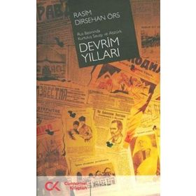 RUS BASININDA KURTULUŞ SAVAŞI VE ATATÜRK DEVRIM YILLARI - RASIM DIRSEHAN ÖRS
