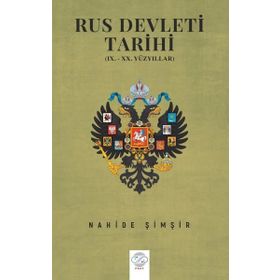 RUS DEVLETI TARIHI XVI. XX YÜZYILLAR - NAHIDE ŞİMŞİR