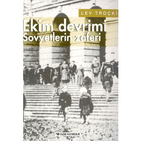 Rus Devriminin Tarihi Cilt 3 - Ekim Devrimi Sovyetlerin Zaferi - Lev Troçki