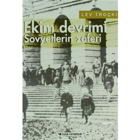 Rus Devriminin Tarihi Cilt 3 - Ekim Devrimi Sovyetlerin Zaferi - Lev Troçki