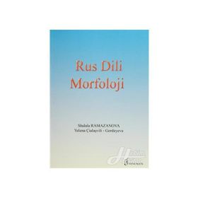 Rus Dili Morfoloji - Shalala Ramazanova Yelena Çialaşvili Gordeyeva