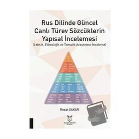 Rus Dilinde Güncel Canlı Türev Sözcüklerin Yapısal İncelemesi Reşat Şakar