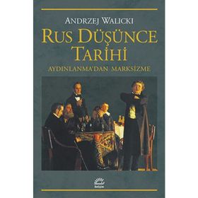 RUS DÜŞÜNCE TARIHI AYDINLANMA'DAN MARKSIZME - ANDRZEJ WALICKI