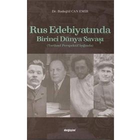 Rus Edebiyatında Birinci Dünya Savaşı - Badegül Can Emir