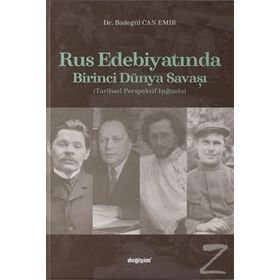 Rus Edebiyatında Birinci Dünya Savaşı - Badegül Can Emir