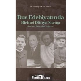 Rus Edebiyatında Birinci Dünya Savaşı - Badegül Can Emir