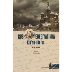 Rus Edebiyatında Kur’an-ı Kerim - Asif Hacılı