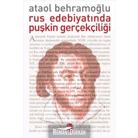 RUS EDEBIYATINDA PUŞKIN GERÇEKÇILIĞI - ATAOL BEHRAMOĞLU