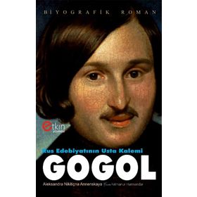 Rus Edebiyatının Usta Kalemi Gogol - Aleksandra N. Annenskaya