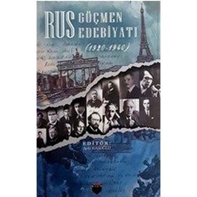 Rus Göçmen Edebiyatı (1920 - 1940) - Ayla Kaşoğlu