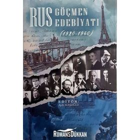 Rus Göçmen Edebiyatı (1920 - 1940) - Ayla Kaşoğlu