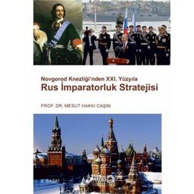 RUS İMPARATORLUK STRATEJISI - MESUT HAKKI CAŞIN