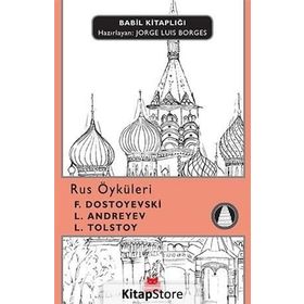 Rus Öyküleri - Fyodor Mihailoviç Dostoyevski Leonid Nikolayeviç Andreyev lev nikolayevich tolstoy