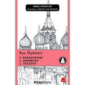 Rus Öyküleri - Fyodor Mihailoviç Dostoyevski Leonid Nikolayeviç Andreyev lev nikolayevich tolstoy