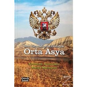 Rus Seyyahların Gözüyle Orta Asya - Aleksandr Kolesnikov