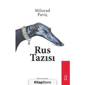 Rus Tazısı - Milorad Paviç