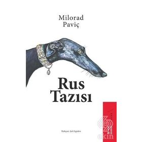 Rus Tazısı - Milorad Paviç