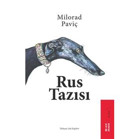 Rus Tazısı - Milorad Paviç
