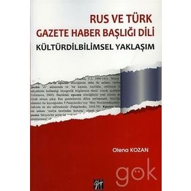 Rus ve Türk Gazete Haber Başlığı Dili - Olena Kozan