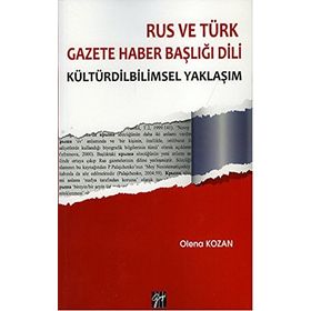 Rus ve Türk Gazete Haber Başlığı Dili - Olena Kozan