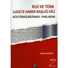 Rus ve Türk Gazete Haber Başlığı Dili - Olena Kozan