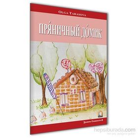 Rusça Hikaye Kurabiyeden Ev - Olga Tarasova