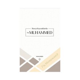 Rusça Kaynaklarda Hz Muhammed - Vesile Şemşek