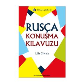 Rusça Konuşma Kılavuzu - Lilia Crivaia