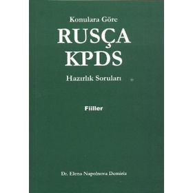Rusça KPDS Konulara Göre Hazırlık Soruları Fiiller - Elena Napolnova Demiriz