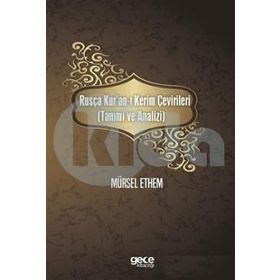 Rusça Kuran-ı Kerim Çevirileri Tanımı ve Analizi - Mürsel Ethem