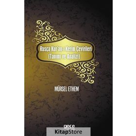 Rusça Kuran-ı Kerim Çevirileri Tanımı ve Analizi - Mürsel Ethem