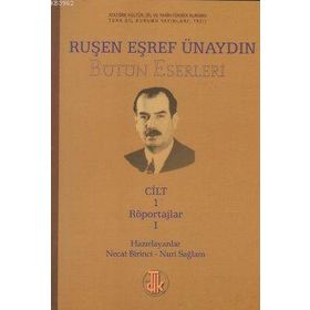 Ruşen Eşref Ünaydın Bütün Eserleri 14 Cilt Takım - Necat Birinci Nuri Sağlam