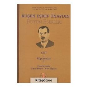 Ruşen Eşref Ünaydın Bütün Eserleri 14 Cilt Takım - Necat Birinci Nuri Sağlam
