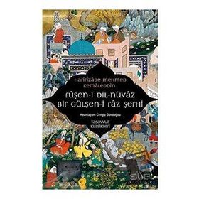 Ruşen-i Dil-nüvaz Bir Gülşen-i Raz Şerhi Haririzade Mehmed