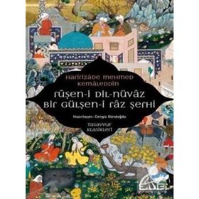 Ruşen-i Dil-nüvaz Bir Gülşen-i Raz Şerhi Haririzade Mehmed