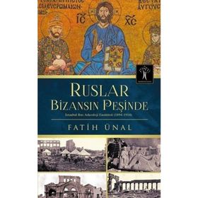 Ruslar Bizansın Peşinde - Fatih Ünal
