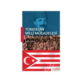 RUSLARA KARŞI BASMACILAR HAREKETI TÜRKISTAN TÜRKLÜĞÜ'NÜN MILLI MÜCADELESI - BAYMIRZA HAYIT