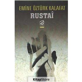 Rustai - Emine Öztürk Kalafat