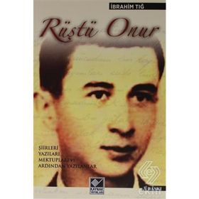 RÜŞTÜ ONUR YAŞAMI SANATI ESERLERI - İBRAHİM TIĞ