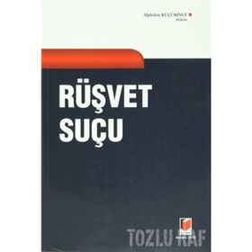 Rüşvet Suçu-Alptekin Küçükince