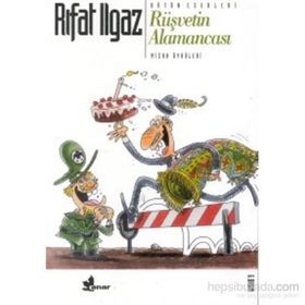 RÜŞVETİN ALAMANCASI - RIFAT ILGAZ